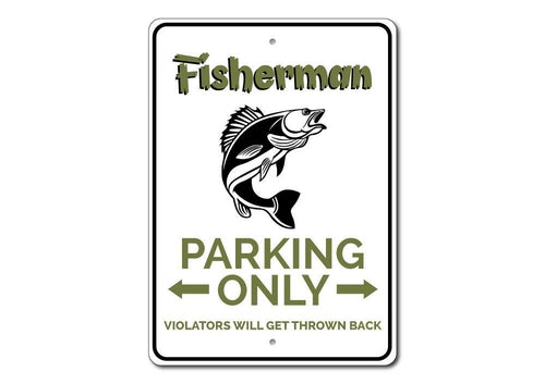 Fisherman Parking Only Sign