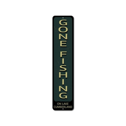 Gone Fishing Vertical Sign