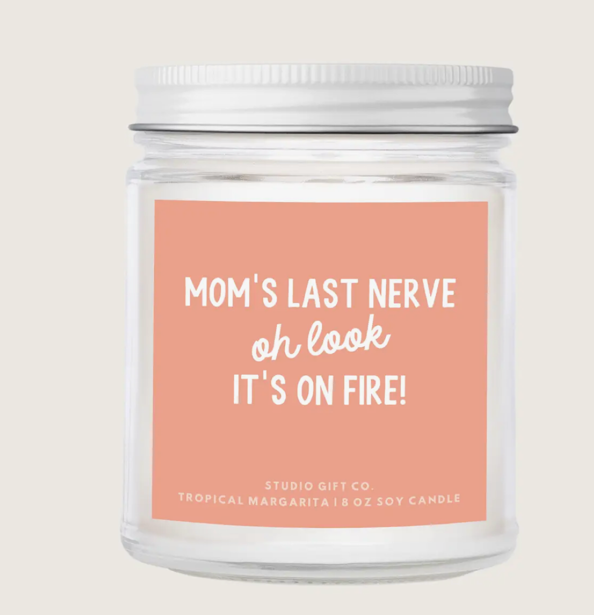 Mom's Last Nerve Candle