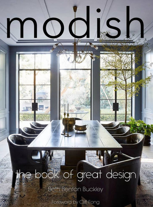 Modish: The Book of Great Design- Beth Benton Buckley