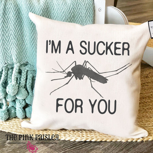 Sucker For You Pillow